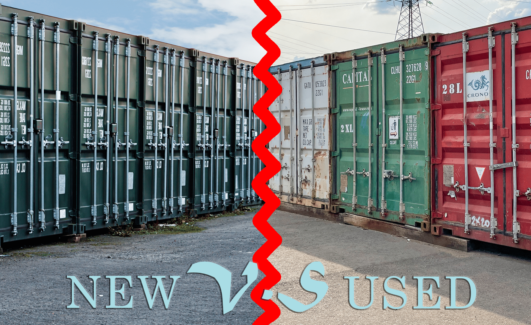 New Or Used Containers: How To Select A Suitable One?